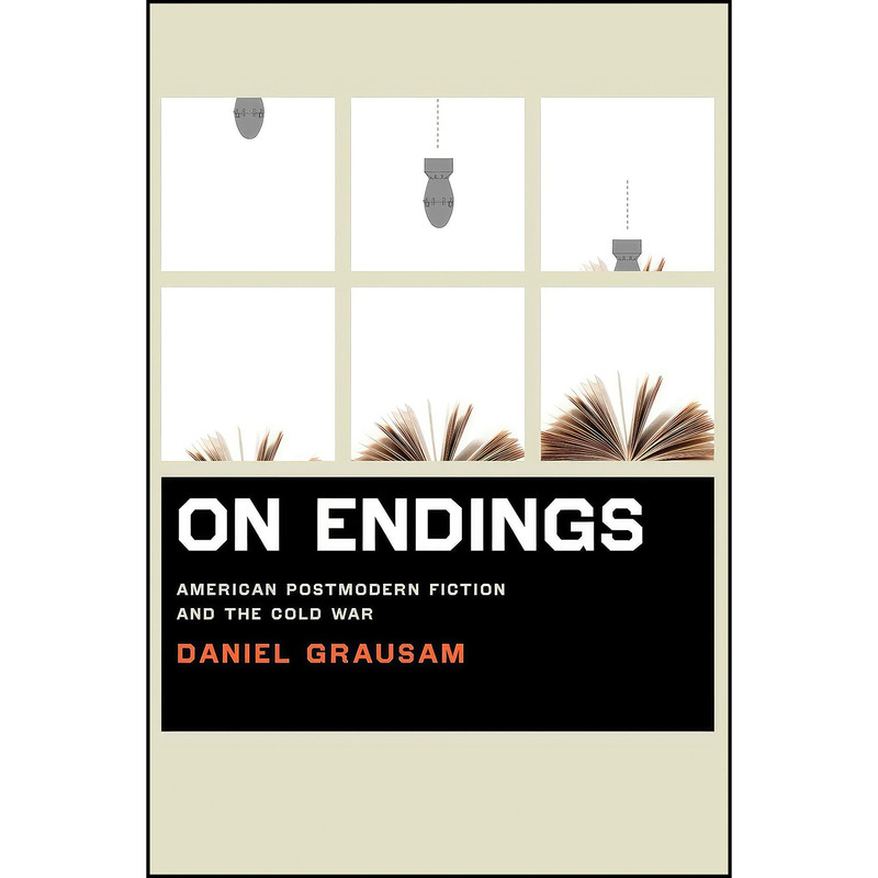 کتاب On Endings اثر Daniel Grausam انتشارات University of Virginia Press