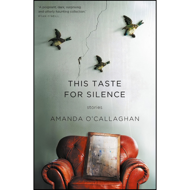 کتاب This Taste for Silence اثر Amanda O Callaghan انتشارات University of Queensland Press