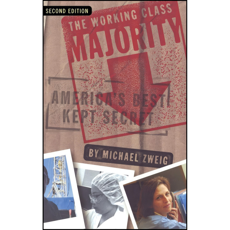 کتاب The Working Class Majority اثر Michael Zweig انتشارات Cornell University Press