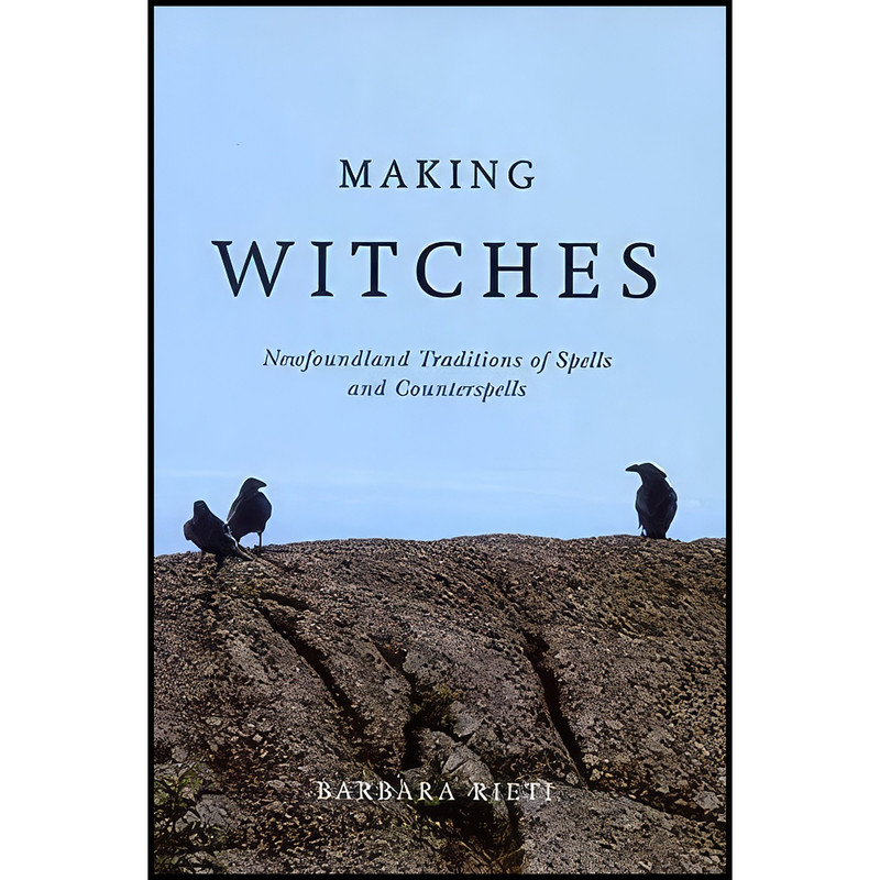 کتاب Making Witches اثر Barbara Rieti انتشارات McGill-Queens University Press