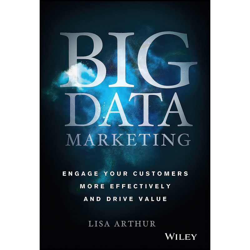 کتاب Big Data Marketing اثر Lisa Arthur انتشارات Wiley