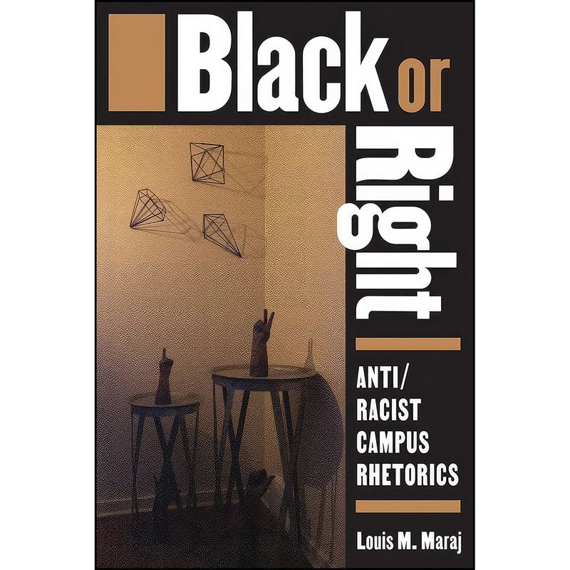 کتاب Black or Right اثر Louis M. Maraj انتشارات Utah State University Press