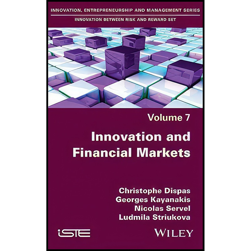 کتاب Innovation and Financial Markets اثر جمعي از نويسندگان انتشارات Wiley-ISTE