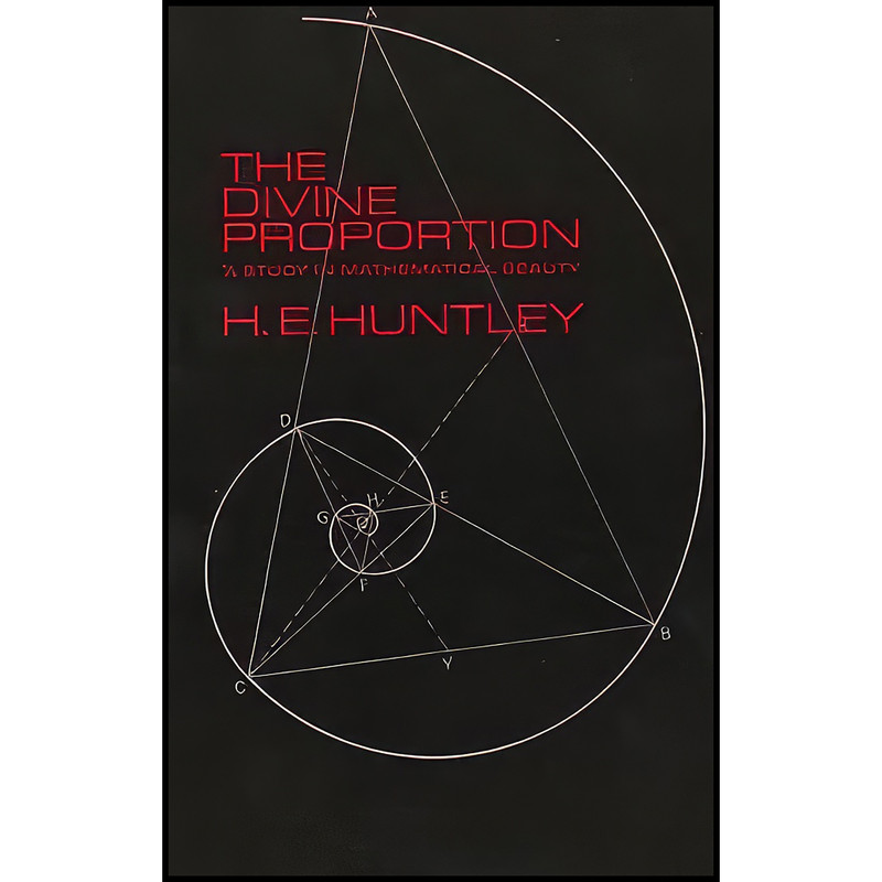 کتاب The Divine Proportion اثر جمعي از نويسندگان انتشارات Dover Publications