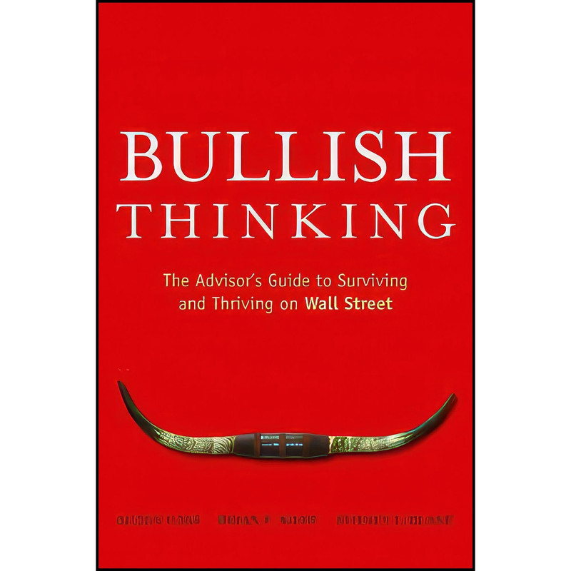 کتاب Bullish Thinking اثر جمعي از نويسندگان انتشارات Wiley
