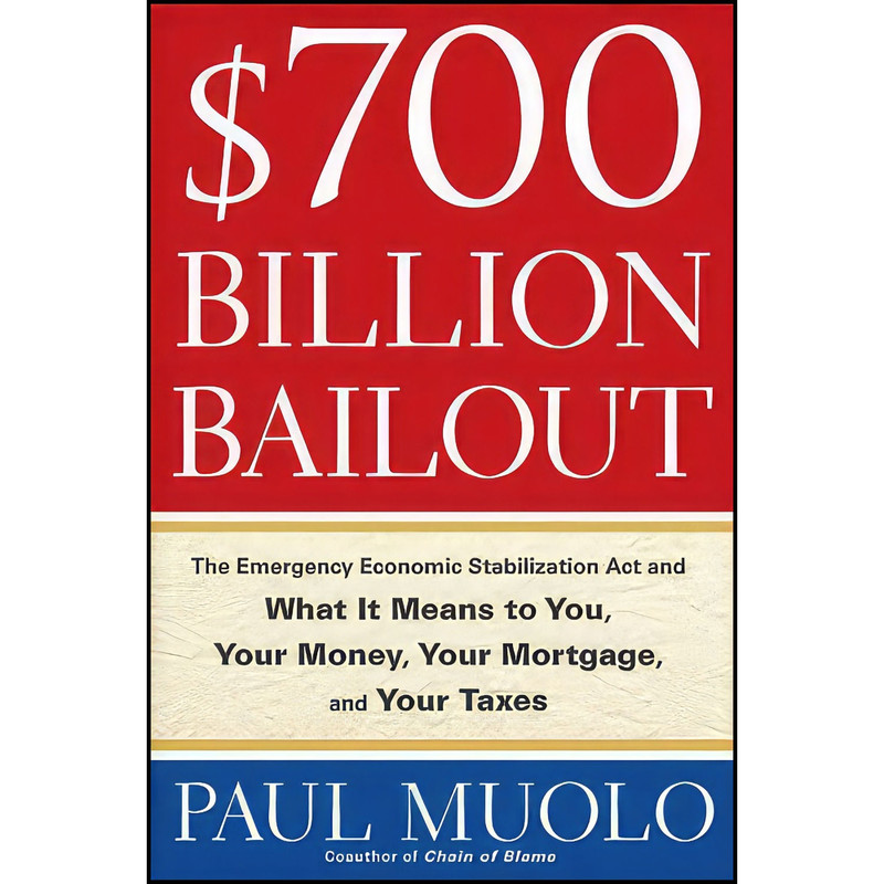 کتاب $700 Billion Bailout اثر Paul Muolo انتشارات Wiley
