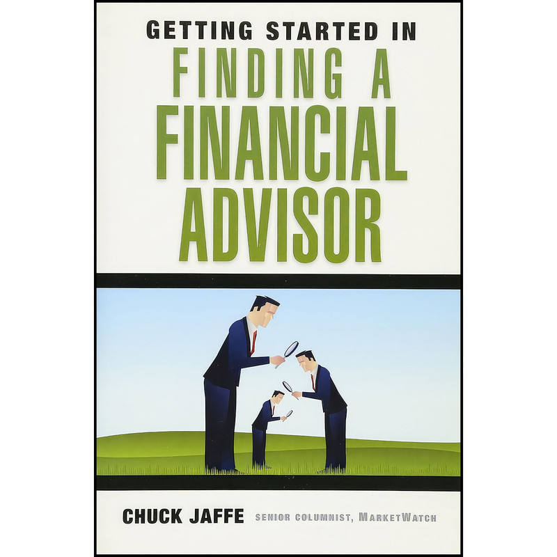 کتاب Getting Started in Finding a Financial Advisor اثر Charles A. Jaffe انتشارات Wiley
