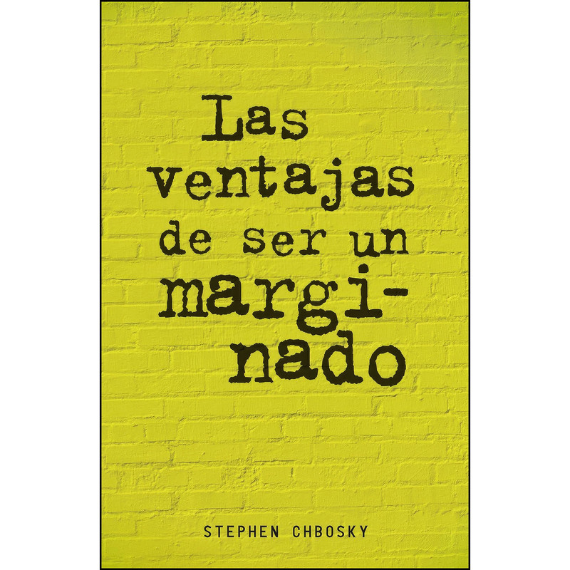 کتاب Las ventajas de ser un marginado اثر جمعي از نويسندگان انتشارات ALFAGUARA