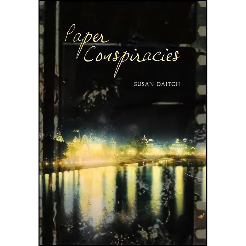 کتاب Paper Conspiracies اثر Susan Daitch انتشارات City Lights Publishers