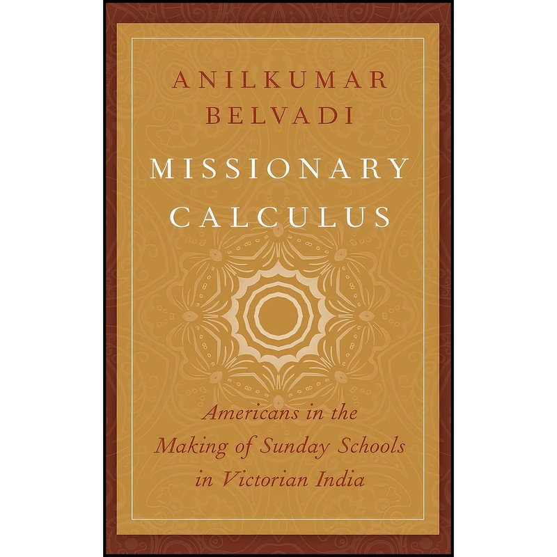 کتاب Missionary Calculus اثر Anilkumar Belvadi انتشارات Oxford University Press