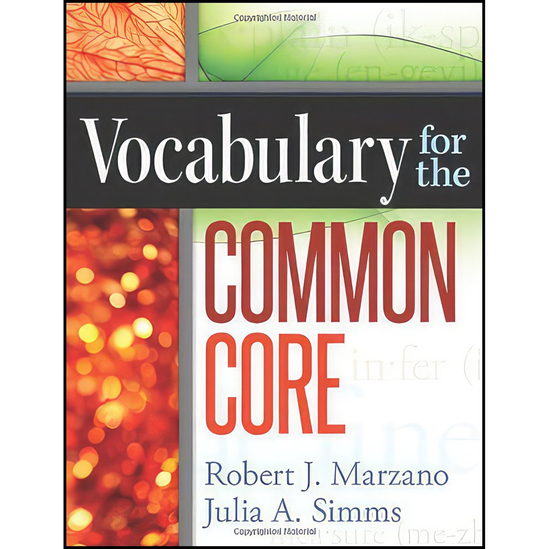کتاب Vocabulary for the Common Core اثر جمعي از نويسندگان انتشارات Marzano Research Lab
