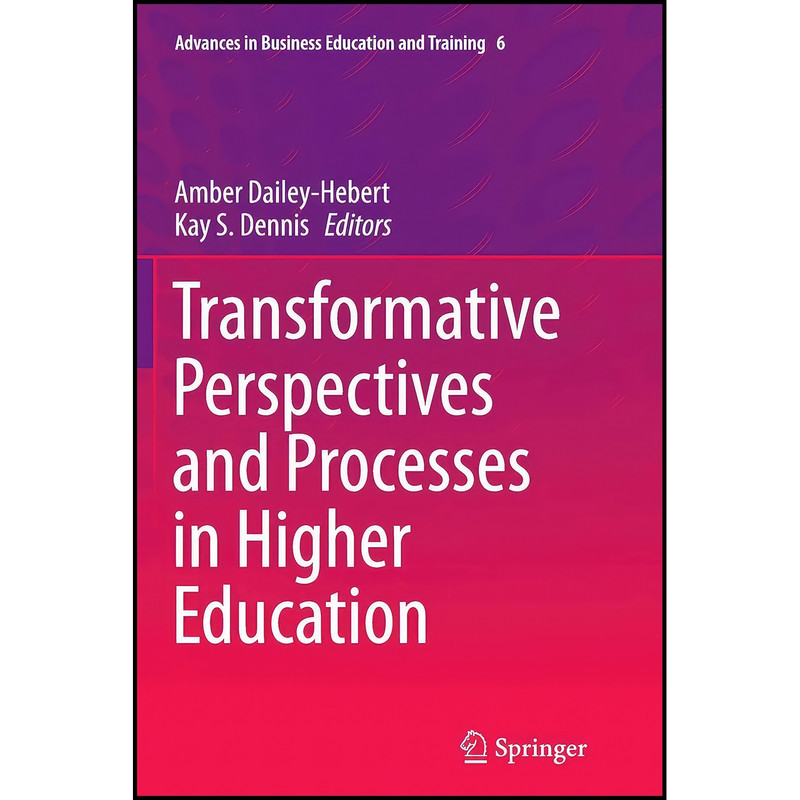 کتاب Transformative Perspectives and Processes in Higher Education اثر جمعي از نويسندگان انتشارات Springer