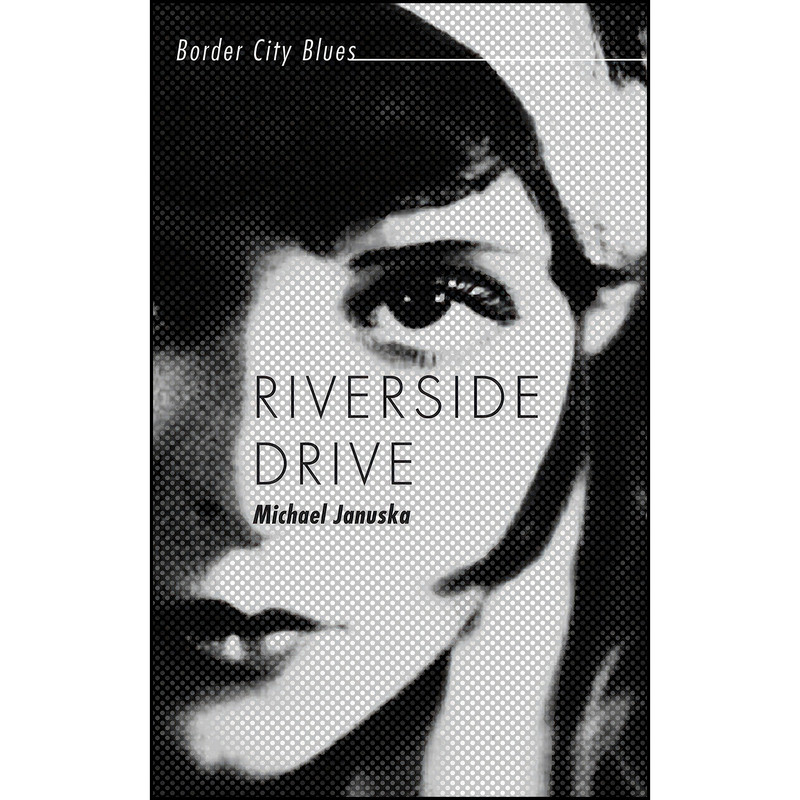 کتاب Riverside Drive اثر Michael Januska انتشارات Dundurn Press