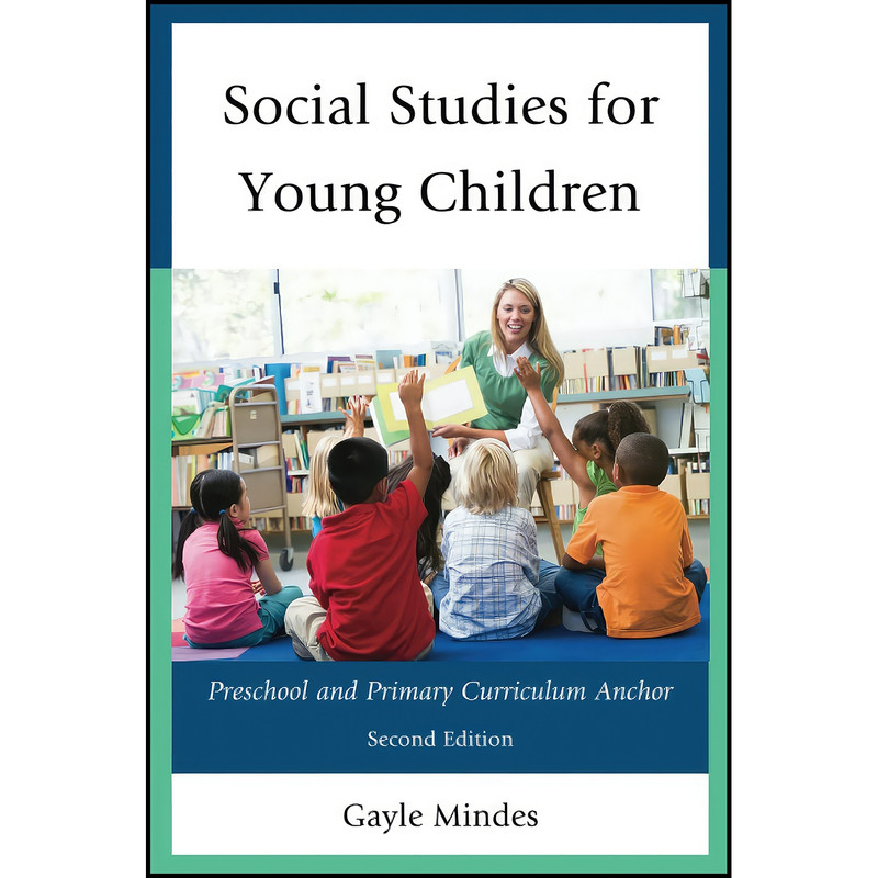 کتاب Social Studies for Young Children اثر Gayle Mindes انتشارات R&L Education