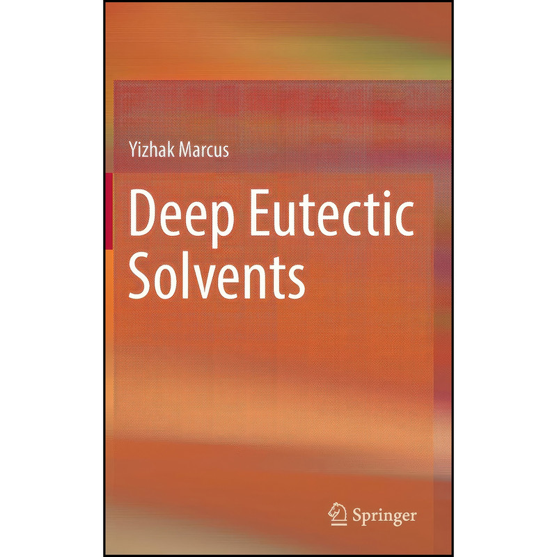 کتاب Deep Eutectic Solvents اثر Marcus انتشارات Springer
