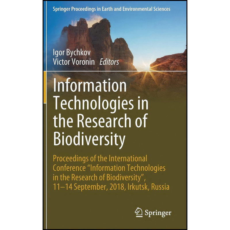 کتاب Information Technologies in the Research of Biodiversity اثر Igor Bychkov and Victor Voronin انتشارات Springer