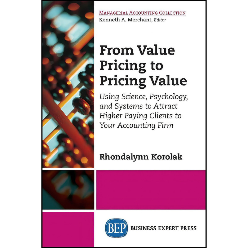 کتاب From Value Pricing to Pricing Value اثر Rhondalynn Korolak انتشارات Business Expert Press کتاب From Value Pricing to Pricing Value اثر Rhondalynn Korolak انتشارات Business Expert Press