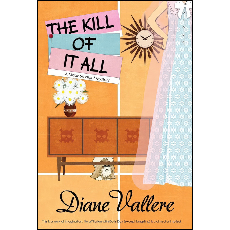 کتاب The Kill of It All اثر Diane Vallere انتشارات Polyester Press
