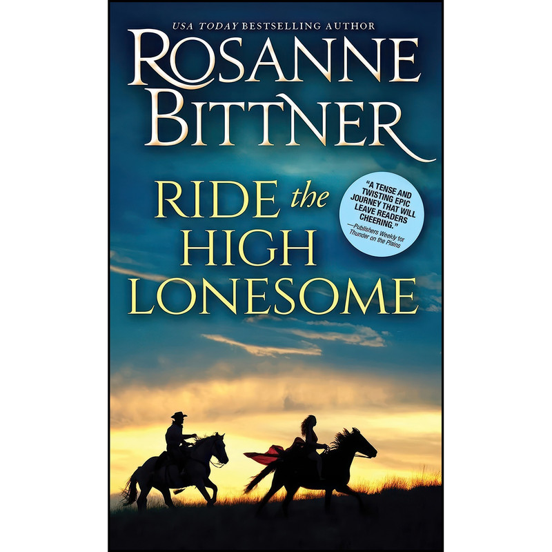 کتاب Ride the High Lonesome اثر Rosanne Bittner انتشارات Sourcebooks Casablanca