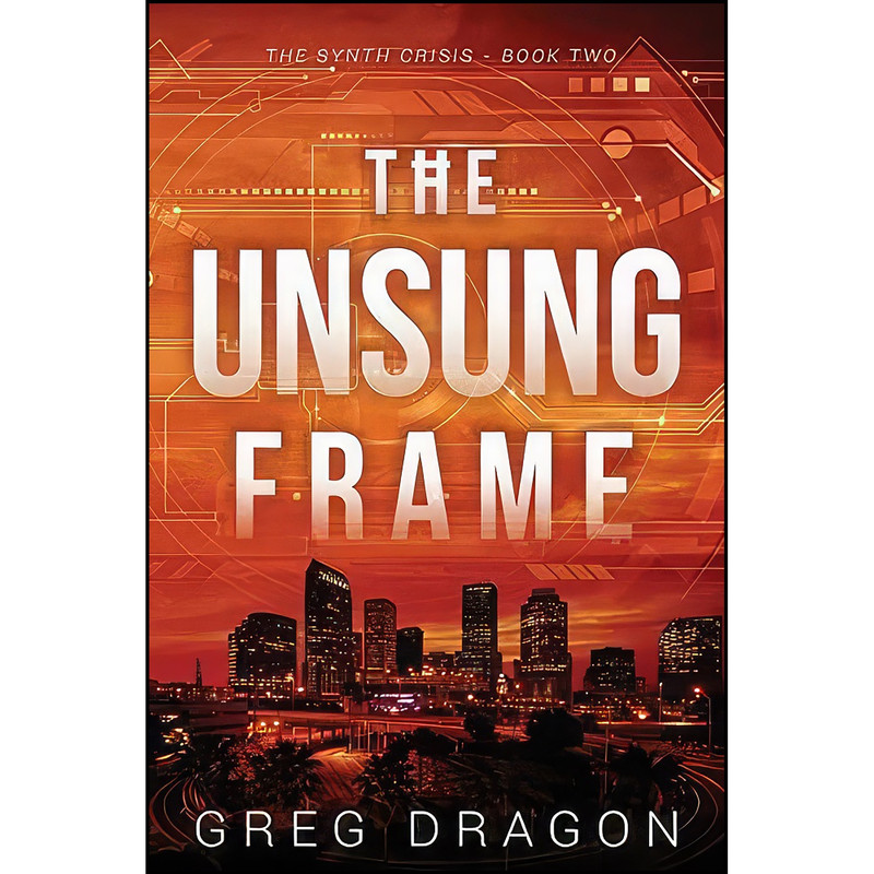 کتاب The Unsung Frame اثر Greg Dragon انتشارات Nook Press