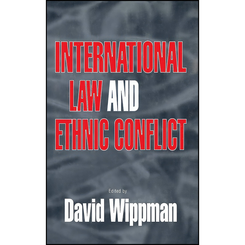 کتاب International Law and Ethnic Conflict اثر David Wippman انتشارات Cornell University Press