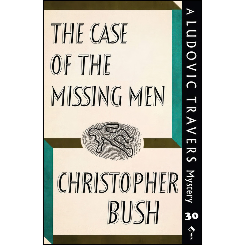کتاب The Case of the Missing Men اثر Christopher Bush انتشارات تازه ها
