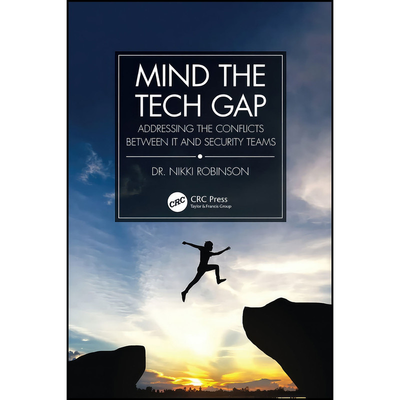 کتاب Mind the Tech Gap اثر Nikki Robinson انتشارات CRC Press