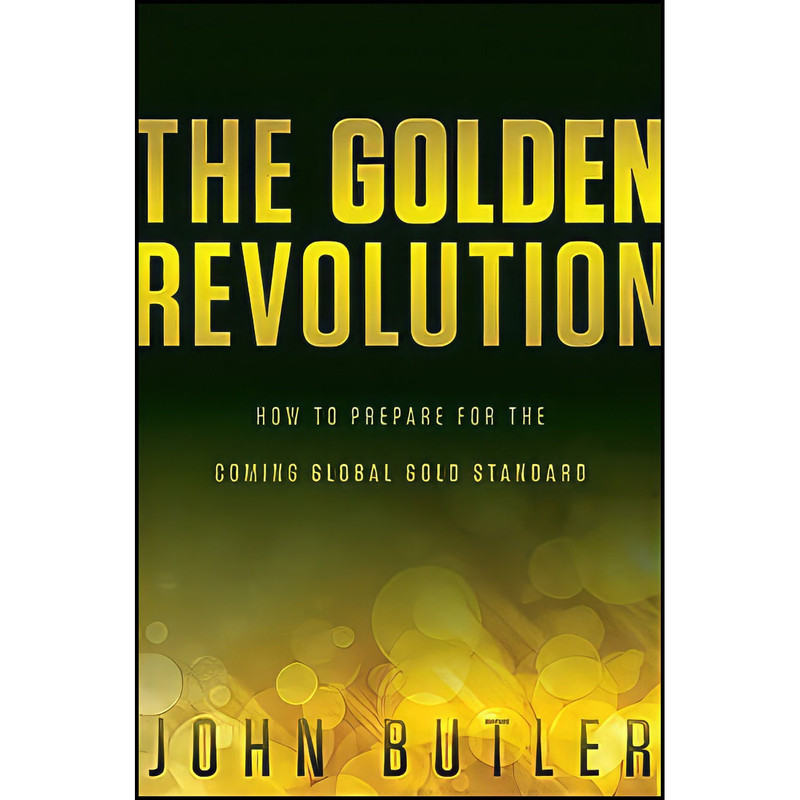 کتاب The Golden Revolution اثر John Butler انتشارات Wiley