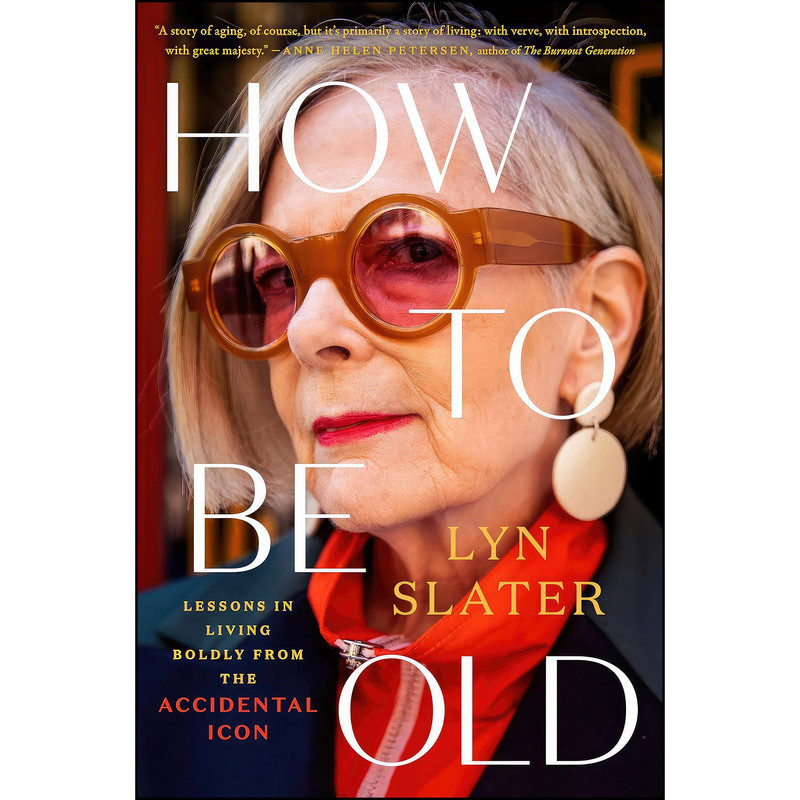 کتاب How to Be Old اثر Lyn Slater انتشارات Plume کتاب How to Be Old اثر Lyn Slater انتشارات Plume