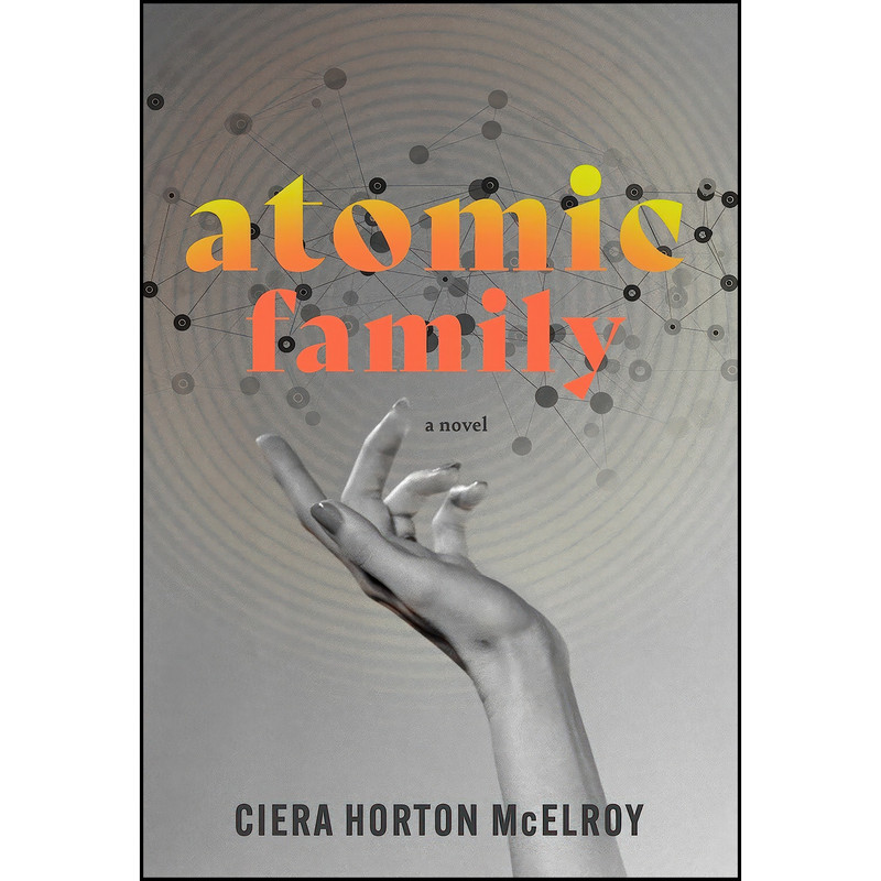 کتاب Atomic Family اثر Ciera Horton McElroy انتشارات Blair