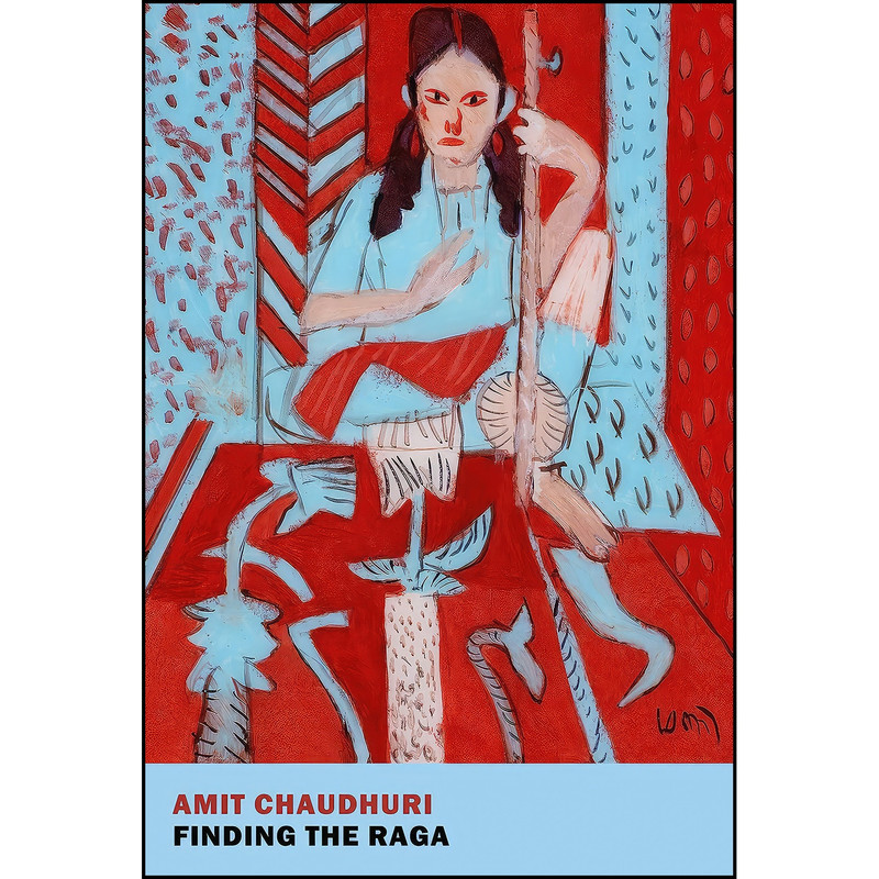 کتاب Finding the Raga اثر Amit Chaudhuri انتشارات New York Review Books