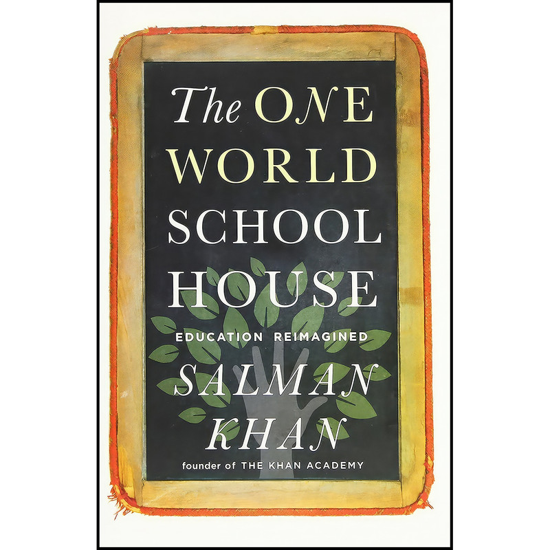 کتاب The One World Schoolhouse اثر Salman Khan انتشارات Twelve کتاب The One World Schoolhouse اثر Salman Khan انتشارات Twelve