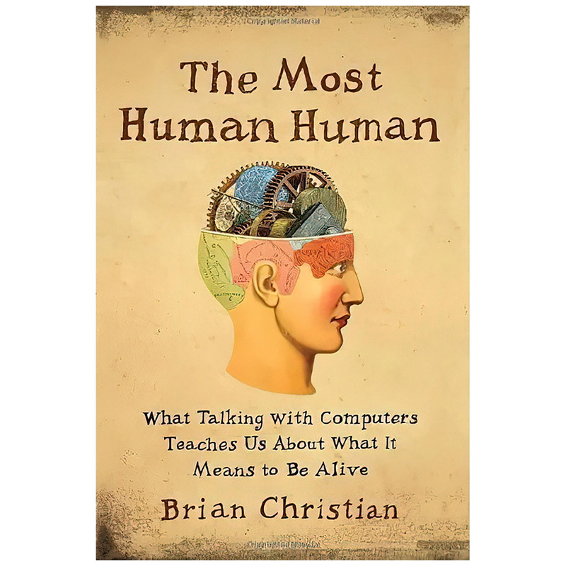 کتاب The Most Human Human اثر Brian Christian انتشارات Doubleday