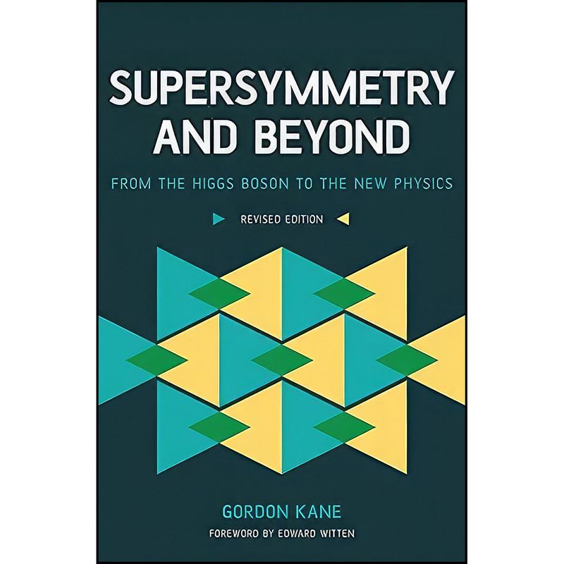 کتاب Supersymmetry and Beyond اثر G. L. Kane انتشارات Basic Books