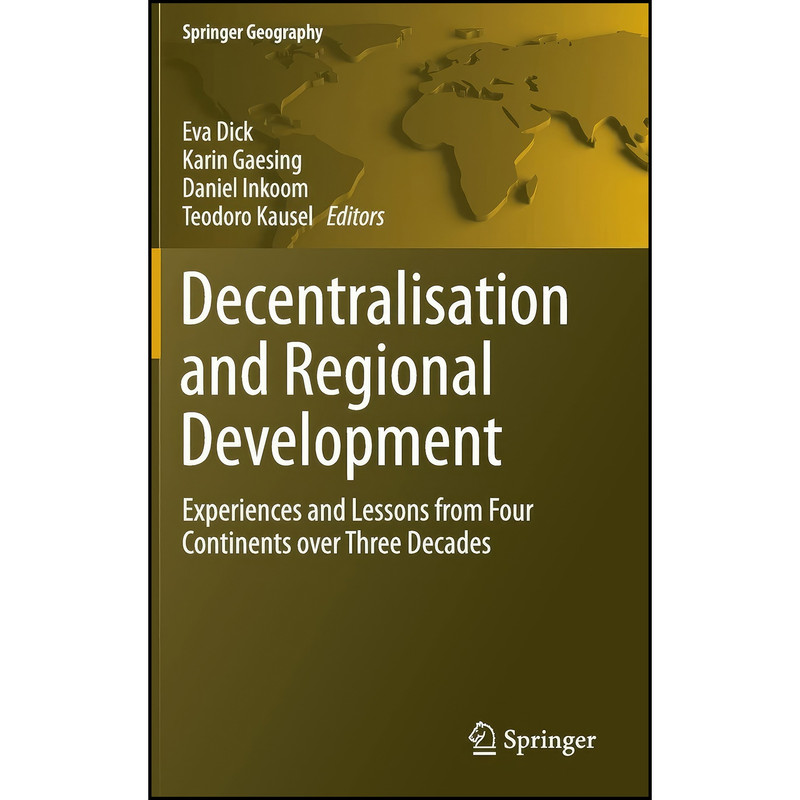 کتاب Decentralisation and Regional Development اثر جمعي از نويسندگان انتشارات Springer