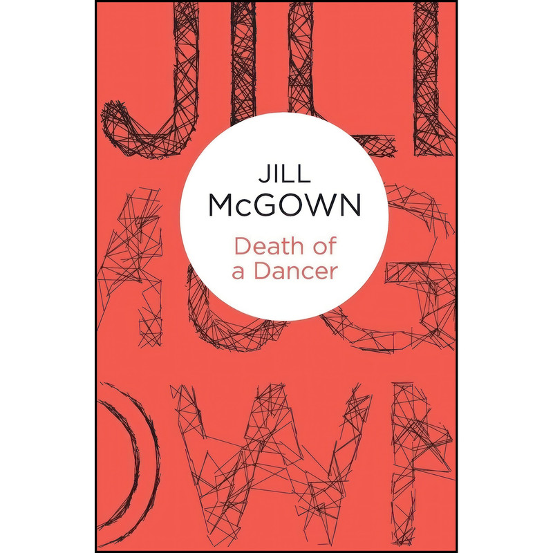 کتاب Death of a Dancer اثر Jill McGown انتشارات Bello