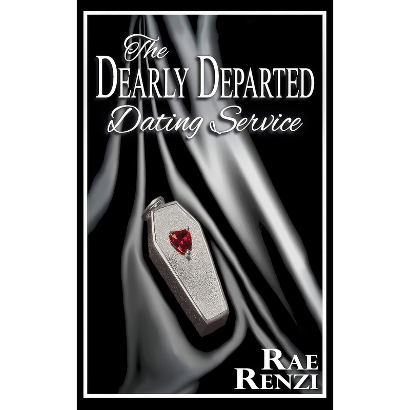 کتاب The Dearly Departed Dating Service اثر Rae Renzi انتشارات Grey Gecko Press