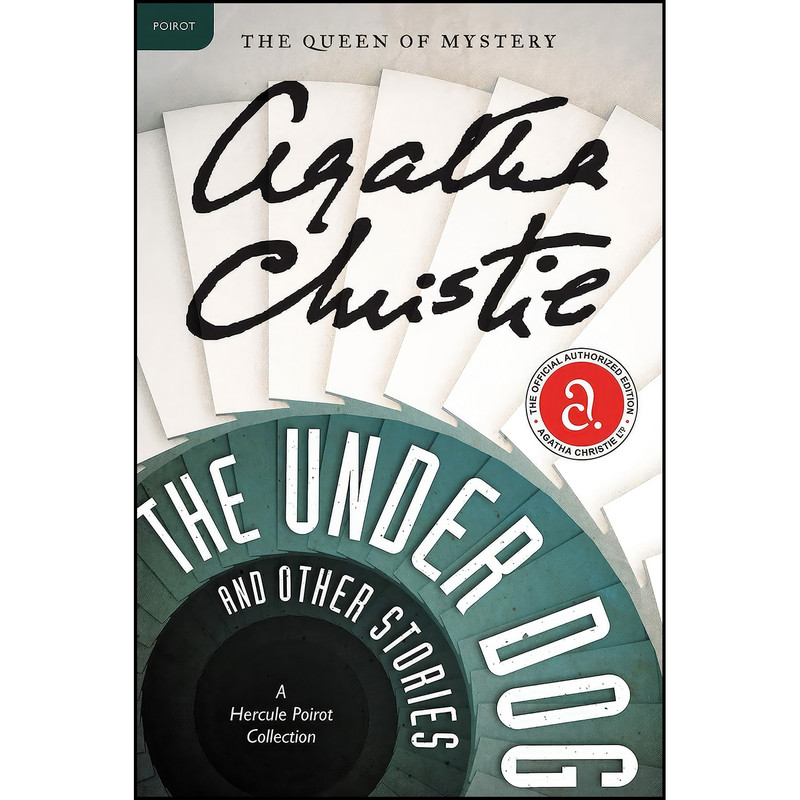کتاب The Under Dog and Other Stories اثر Agatha Christie انتشارات William Morrow Paperbacks