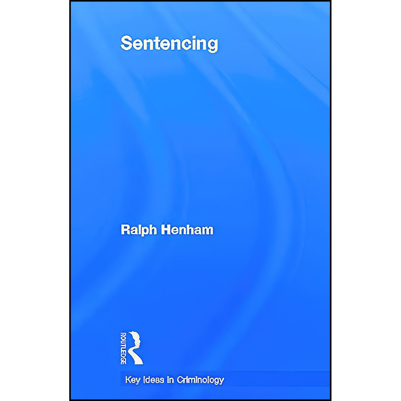 کتاب Sentencing اثر Ralph J. Henham انتشارات Routledge