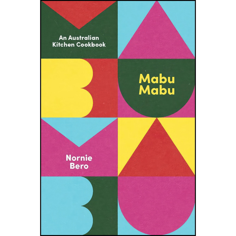 کتاب Mabu Mabu اثر Nornie Bero انتشارات Hardie Grant