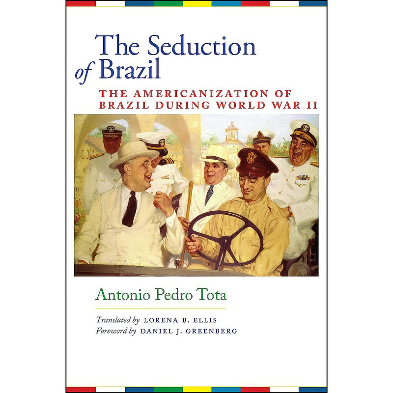 کتاب The Seduction of Brazil اثر جمعي از نويسندگان انتشارات University of Texas Press