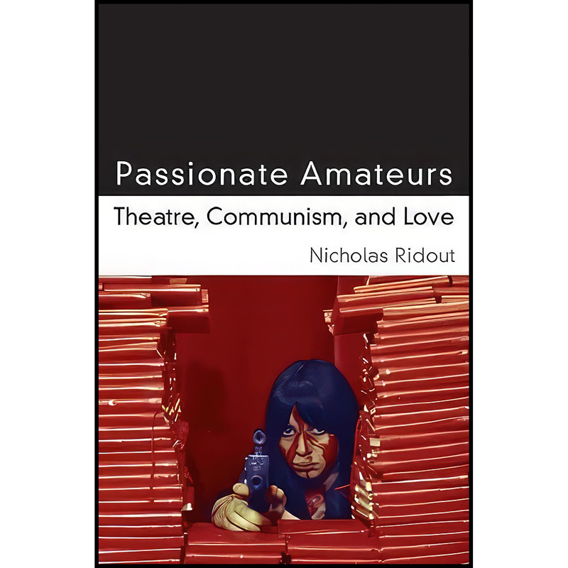 کتاب Passionate Amateurs اثر Nicholas Peter Ridout انتشارات University of Michigan Press