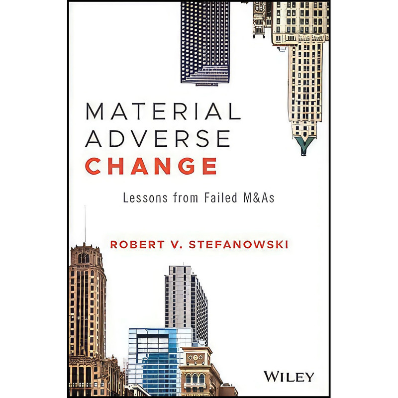 کتاب Material Adverse Change اثر Robert Stefanowski انتشارات Wiley