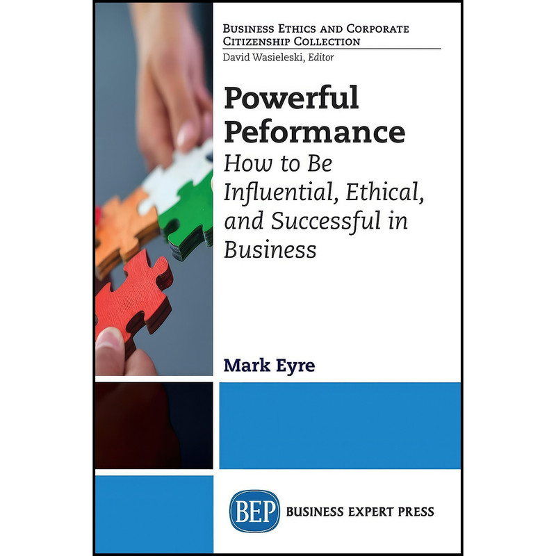 کتاب Powerful Performance اثر Mark Eyre انتشارات Business Expert Press
