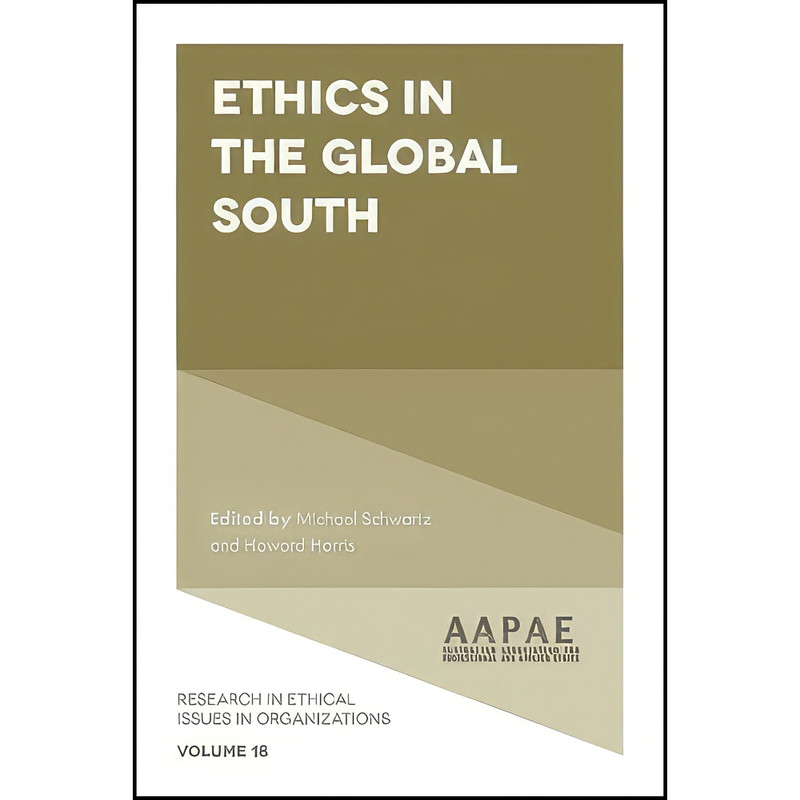 کتاب Ethics in the Global South اثر Michael Schwartz and Howard Harris انتشارات Emerald Publishing
