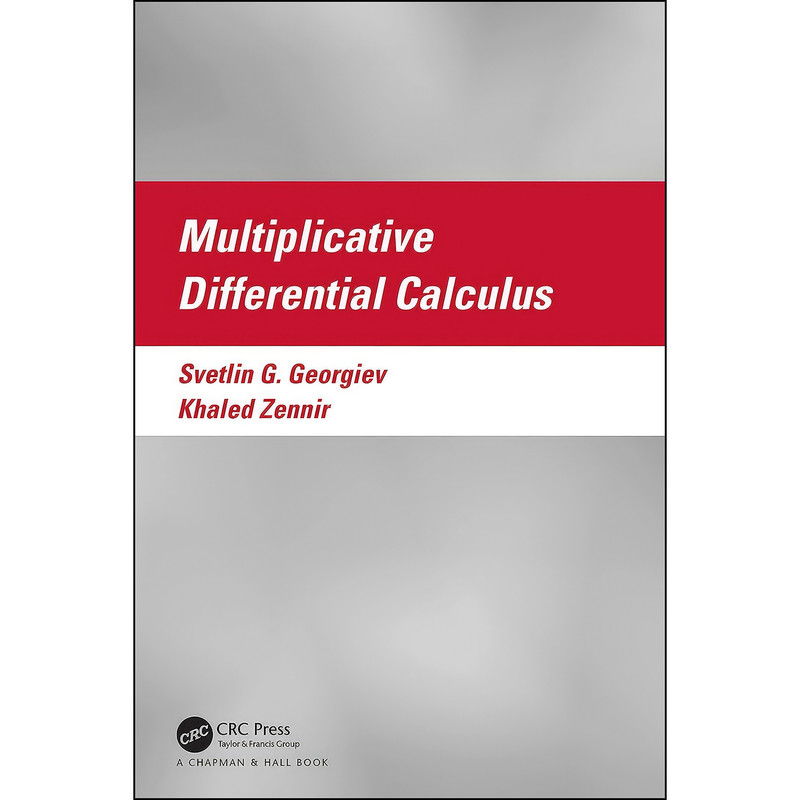 کتاب Multiplicative Differential Calculus اثر Svetlin Georgiev and Khaled Zennir انتشارات تازه ها