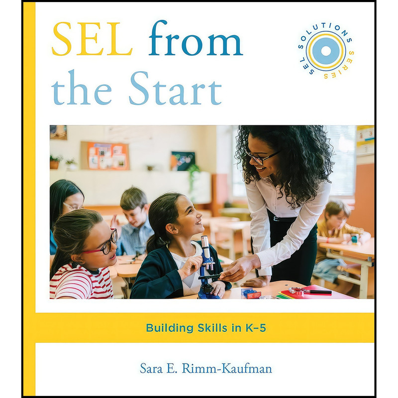 کتاب SEL from the Start اثر Sara E. Rimm-Kaufman انتشارات W. W. Norton And Company