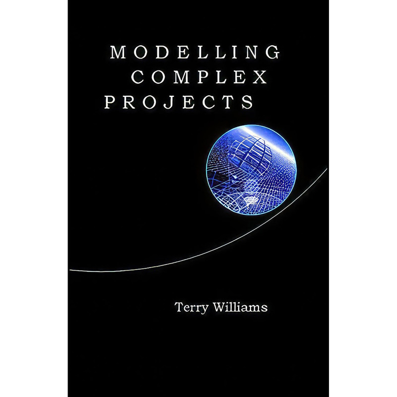 کتاب Modelling Complex Projects اثر Peter Van Sommers انتشارات Wiley