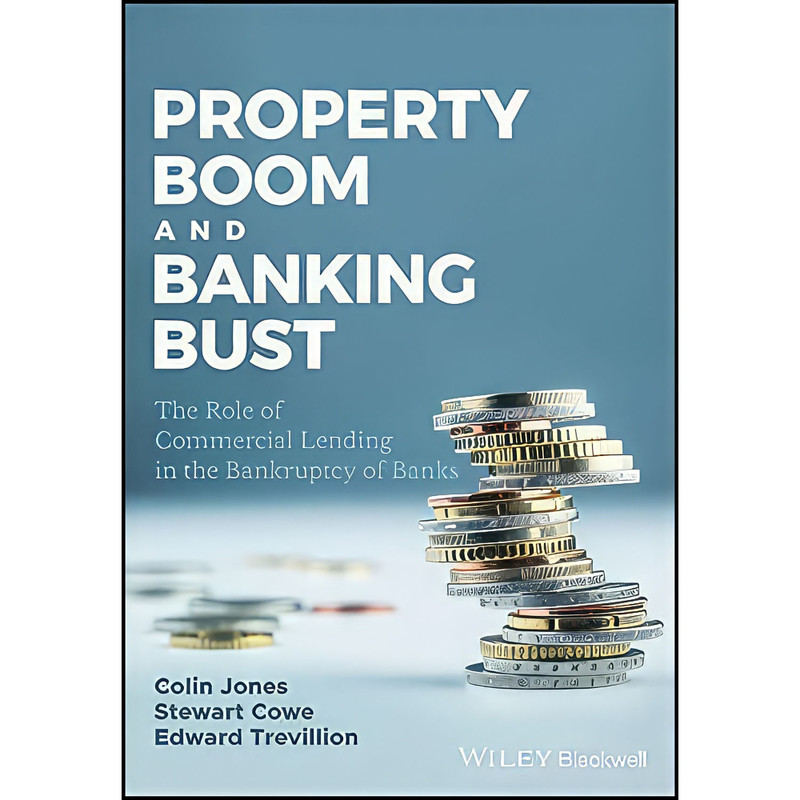 کتاب Property Boom and Banking Bust اثر جمعي از نويسندگان انتشارات Wiley-Blackwell