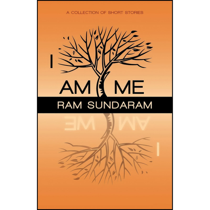 کتاب I Am Me اثر Ram Sundaram انتشارات iUniverse